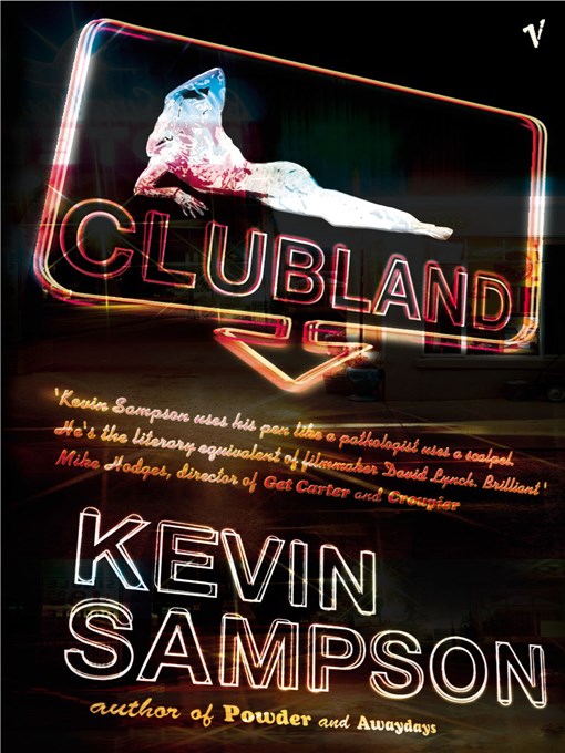 Title details for Clubland by Kevin Sampson - Available